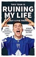 This Team Is Ruining My Life But I Love Them How I Became a
Professional Hockey Fan Epub-Ebook